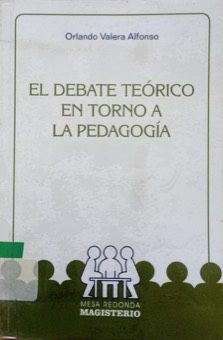 Portada de El debate teórico en torno a la pedagogía
