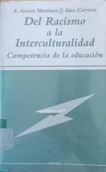 Portada de Del racismo a la interculturidad. Competencia de la educación