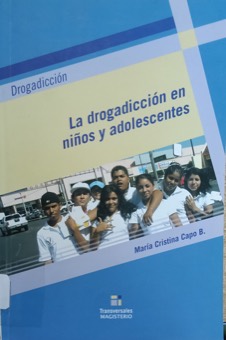 Portada de La drogadicción en niños y adolescentes