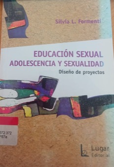 Portada de Educación sexual adolescencia y sexualidad: Diseño proyectos
